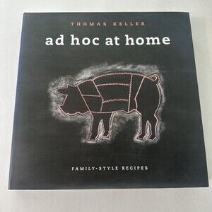 Ad Hoc at Home - Hardcover, by Keller Thomas - Very Good